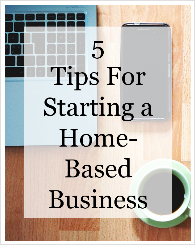 Starting a Home-Based Business - Consider These 5 Things